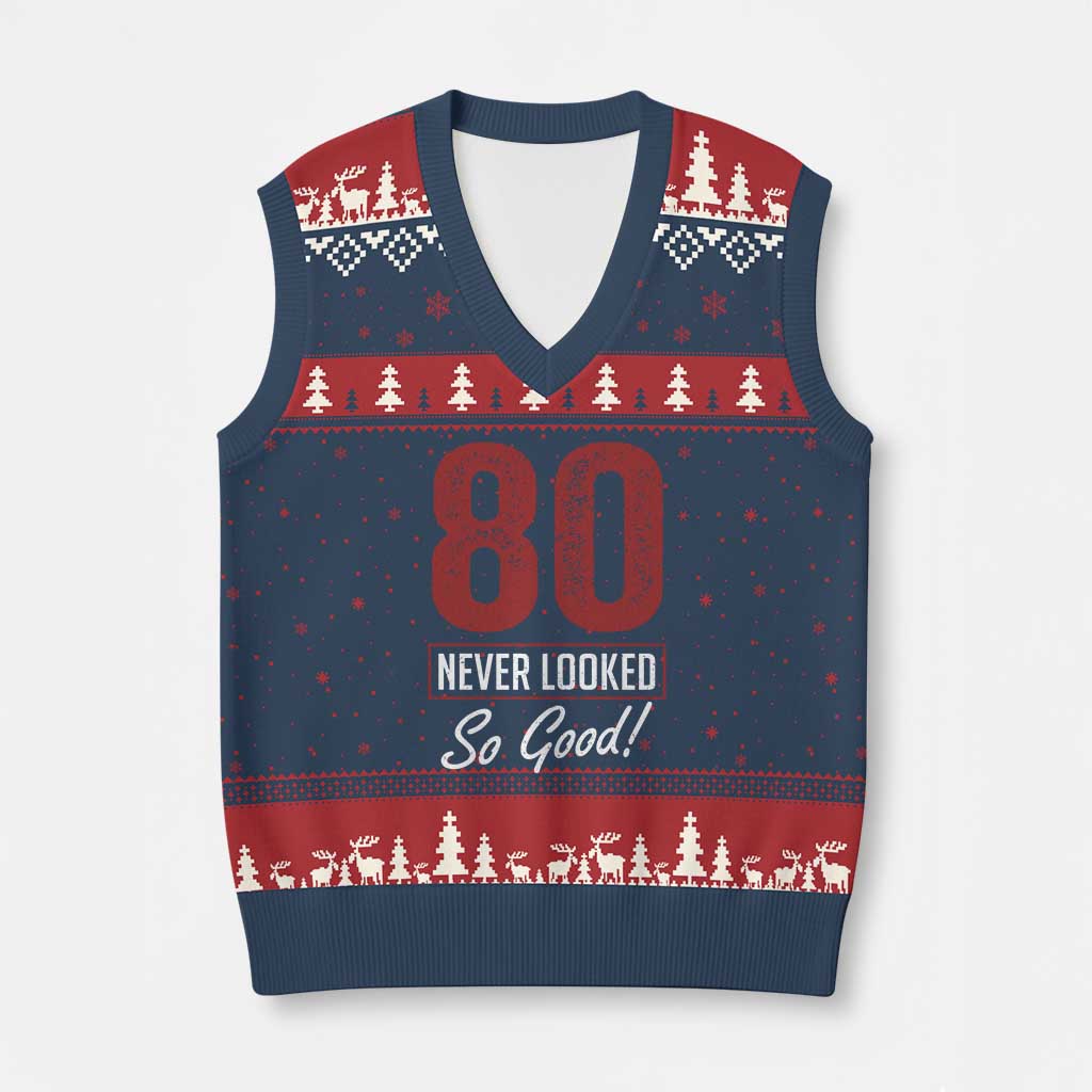 80 Never Looked So Good Funny 80th Birthday V-Neck Knit Sweater Vest TS11 Navy Red Print Your Wear