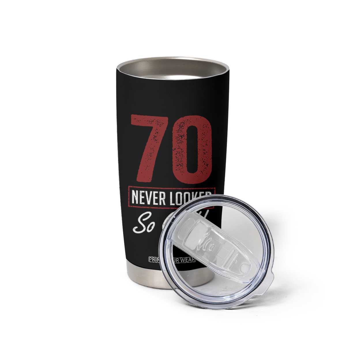 70 Never Looked So Good Funny 70th Birthday Tumbler Cup