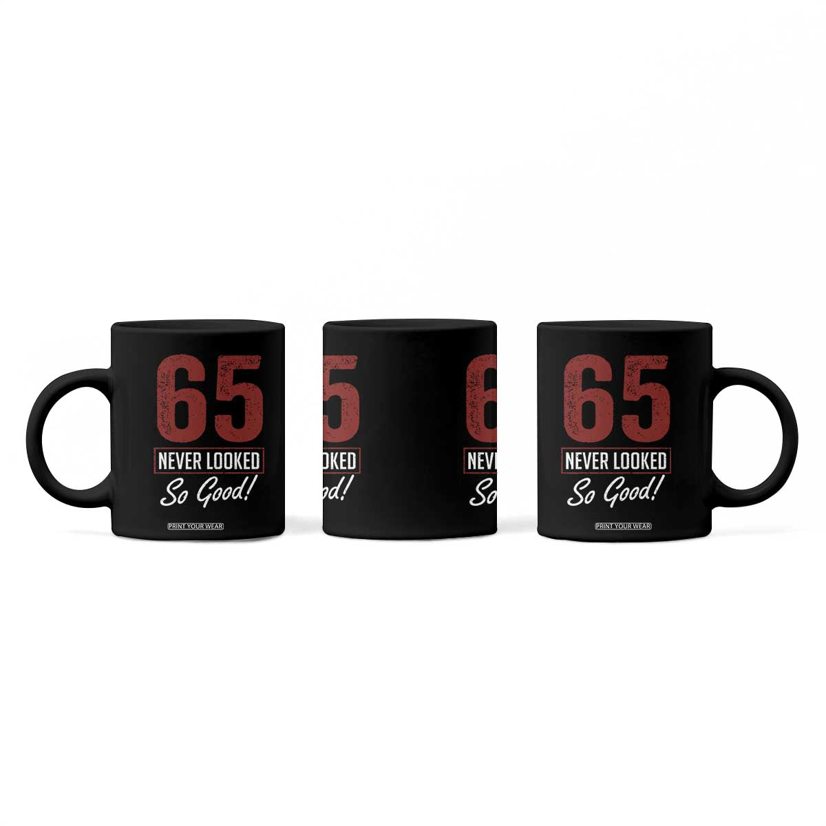 65 Never Looked So Good Funny 65th Birthday Coffee Mug