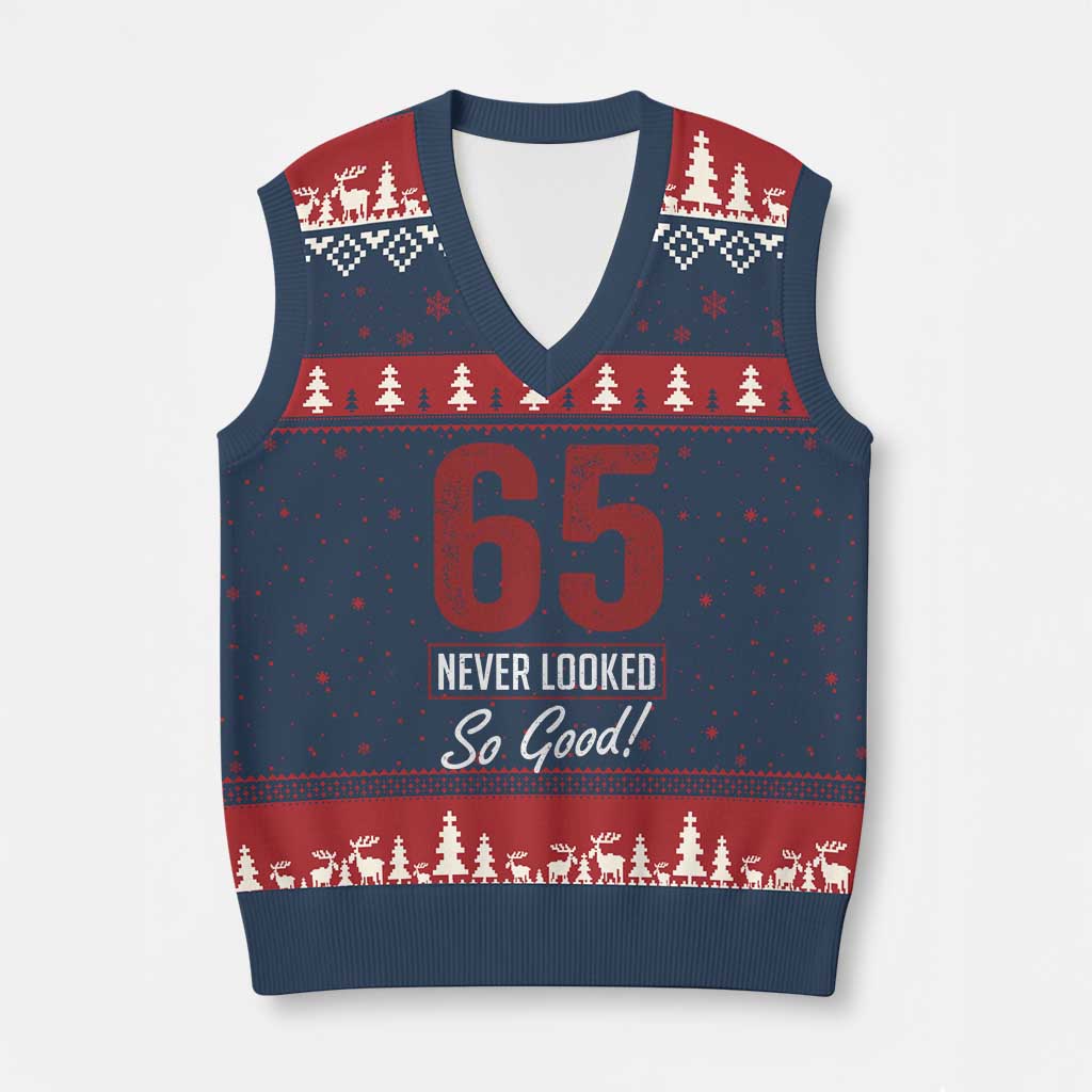65 Never Looked So Good Funny 65th Birthday V-Neck Knit Sweater Vest TS11 Navy Red Print Your Wear