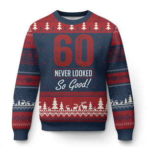 60 Never Looked So Good Funny 60th Birthday Ugly Christmas Sweater