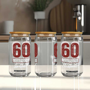 60 Never Looked So Good Funny 60th Birthday Glass Can