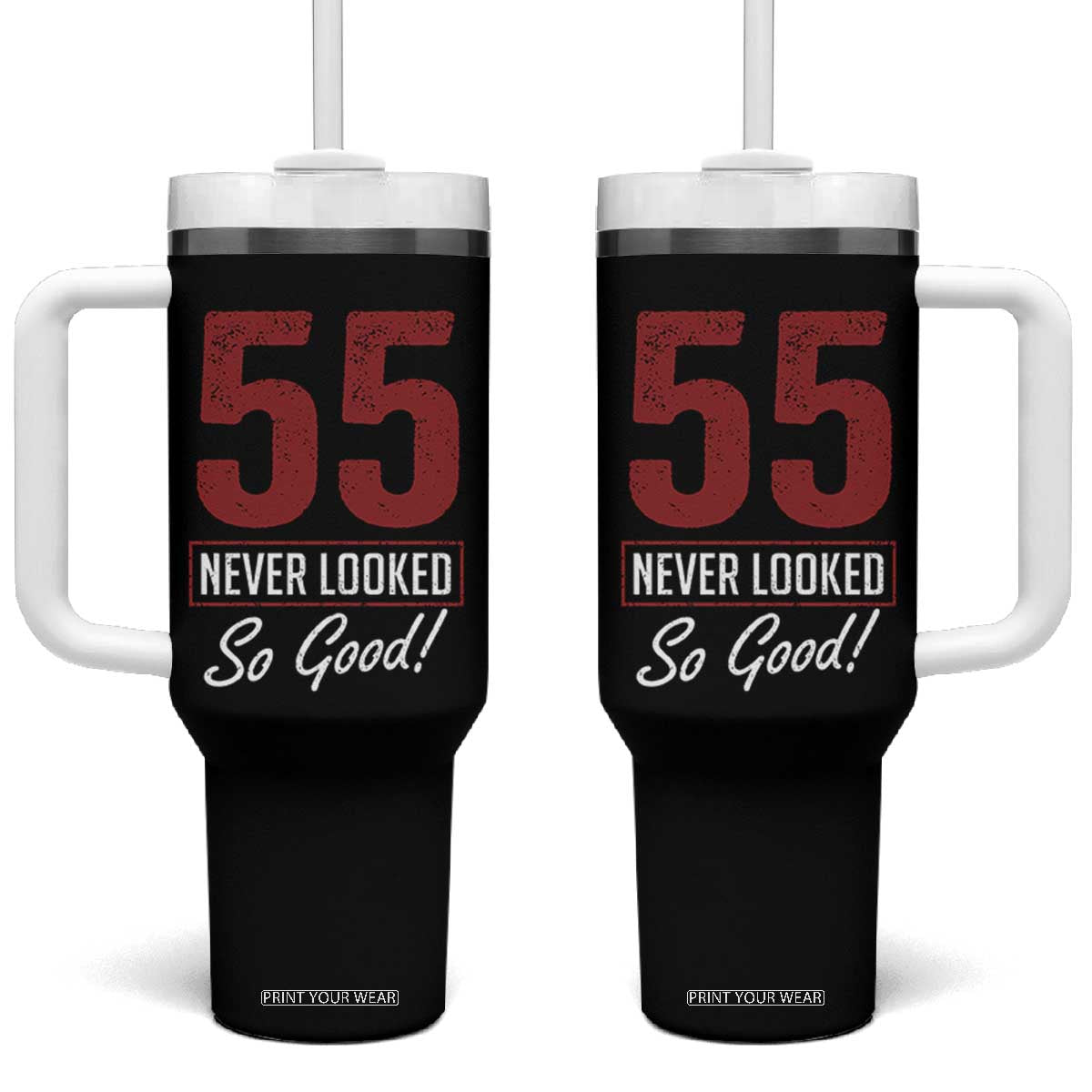 55 Never Looked So Good Funny 55th Birthday Tumbler With Handle