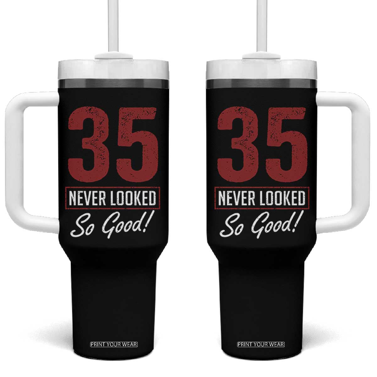 35 Never Looked So Good Funny 35th Birthday Tumbler With Handle