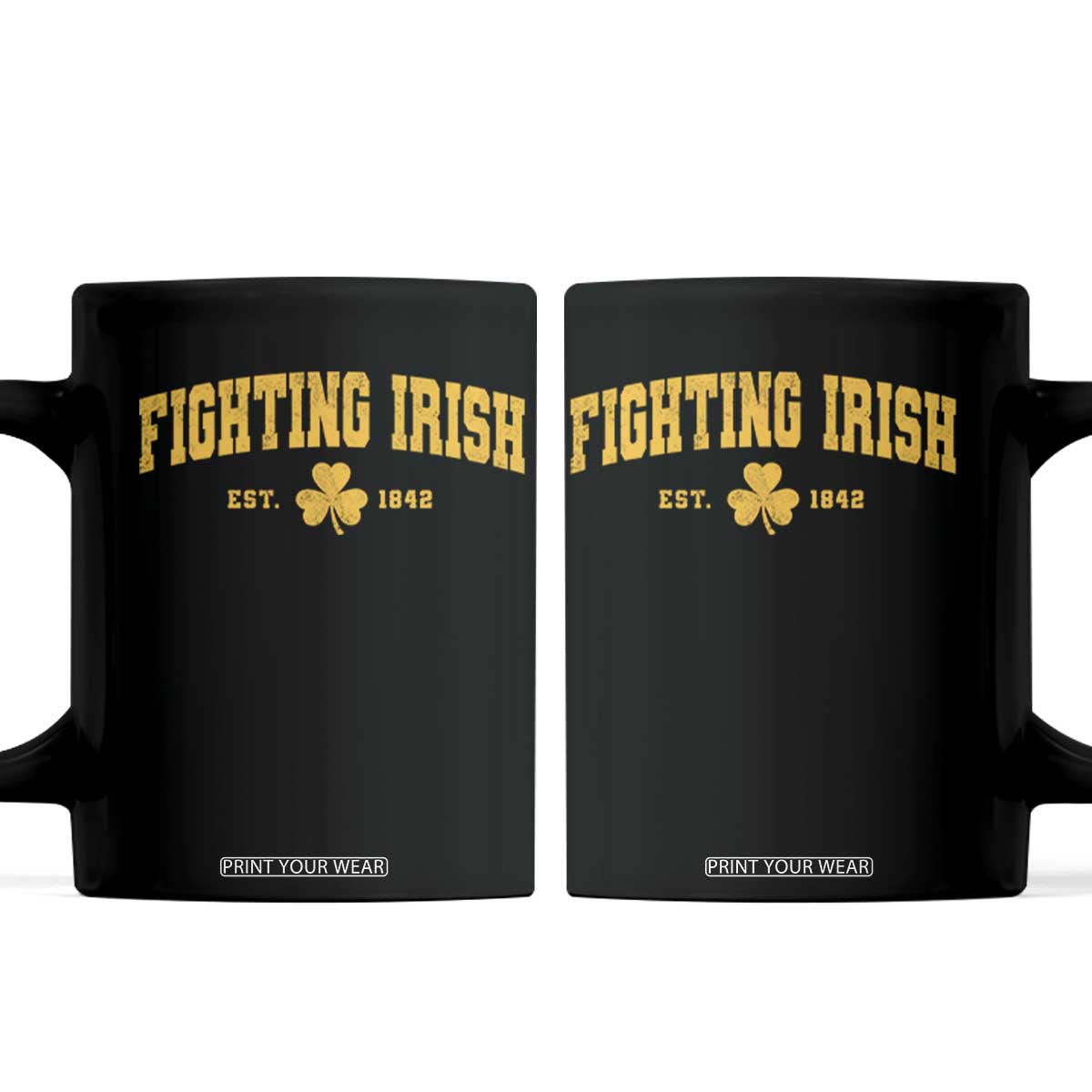 Fighting Irish Est 1842 Coffee Mug Vintage Varsity Sports Jersey Style Gold Shamrock TS11 Black Print Your Wear