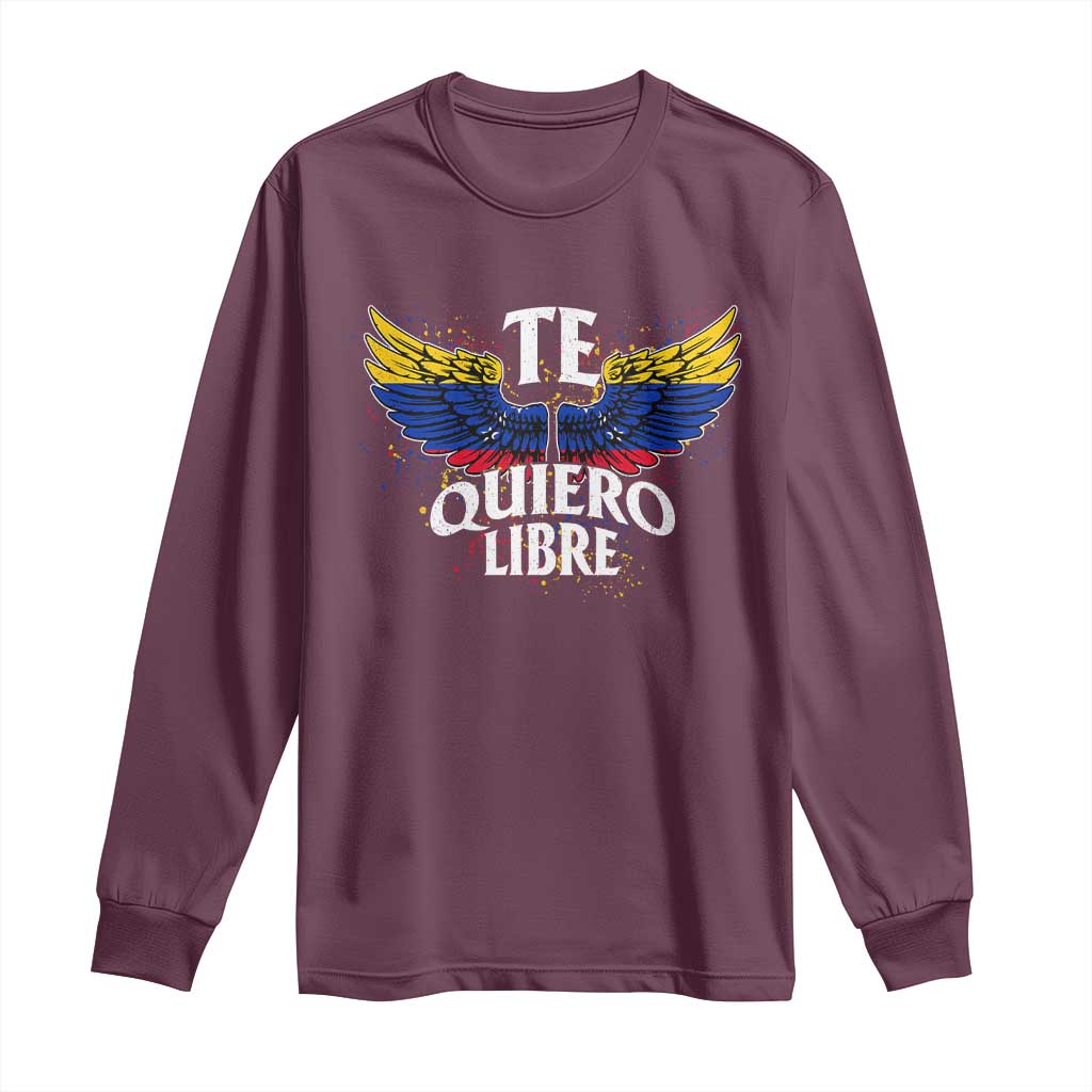 Venezuelan Pride Long Sleeve Shirt Te Quiero Libre Venezuela Flag Wings TS11 Maroon Print Your Wear
