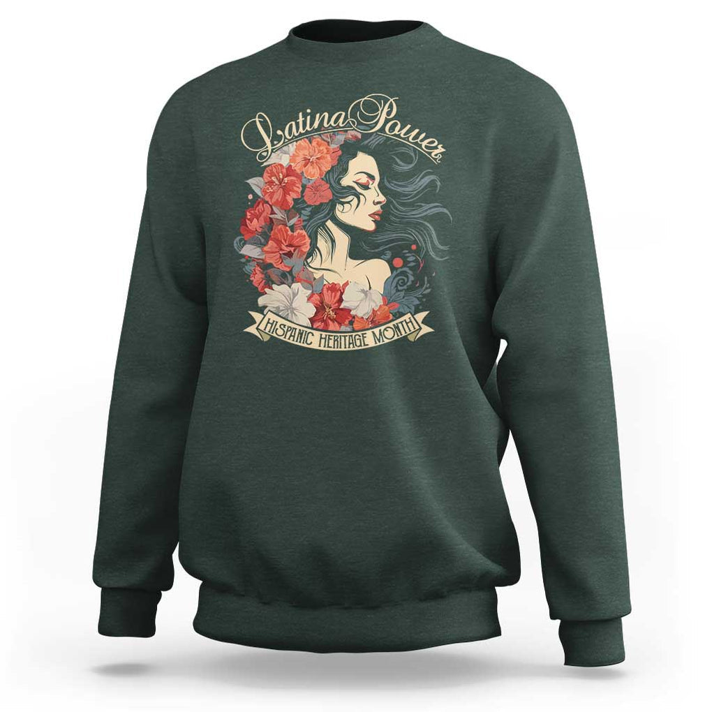 Latina Power Sweatshirt Hispanic Heritage Month Vintage Women Flowers TS11 Dark Forest Green Print Your Wear