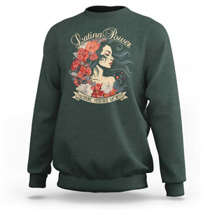 Latina Power Sweatshirt Hispanic Heritage Month Vintage Women Flowers TS11 Dark Forest Green Print Your Wear