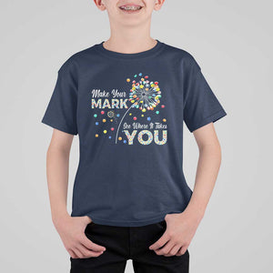 International Dot Day T Shirt For Kid Make Your Mark See Where It Takes Dandelion Dot TS11 Navy Print Your Wear