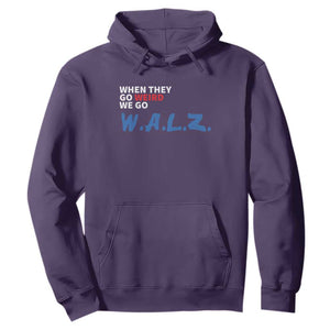 Harris Walz Supporter Hoodie When They Go Weird We Go Walz Presidential Election TS11 Purple Print Your Wear