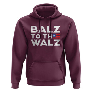 Funny Harris Walz Supporter Hoodie Balz To The Walz American Flag TS11 Maroon Print Your Wear