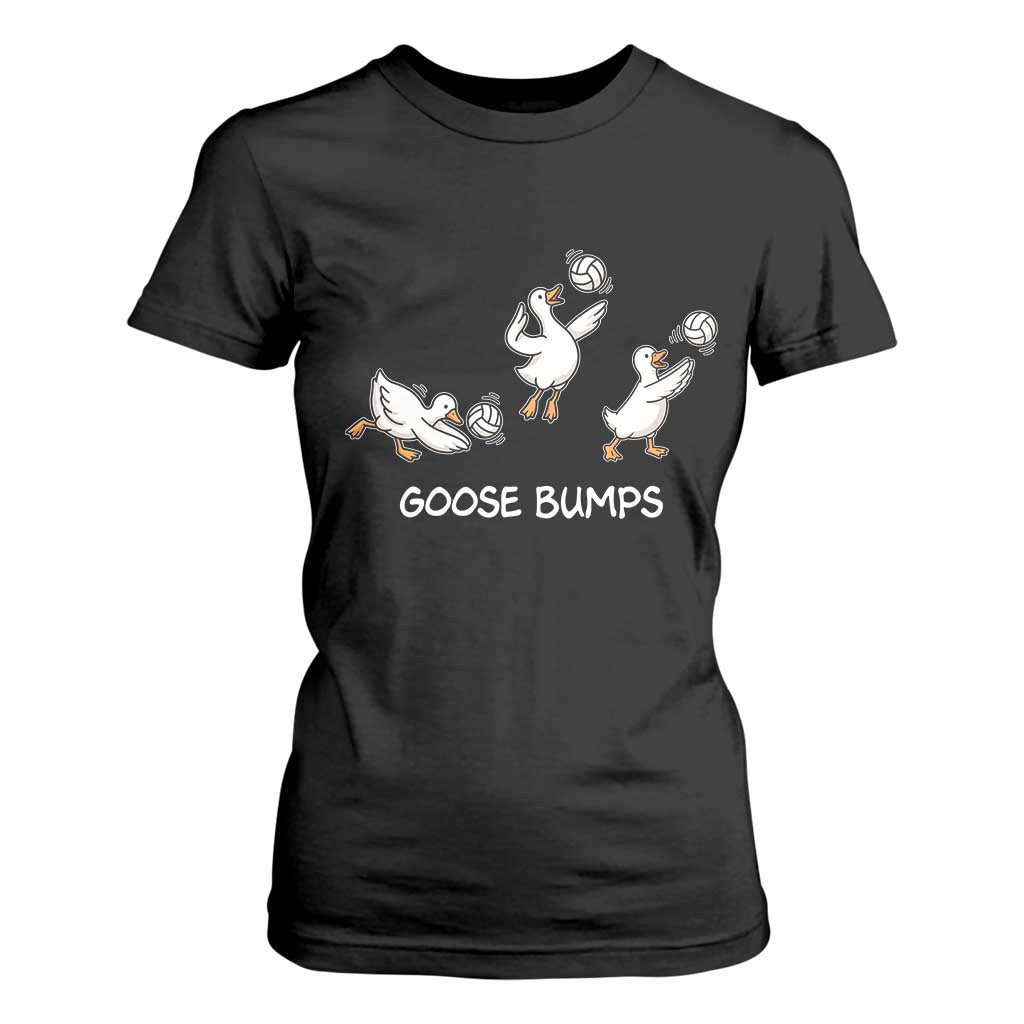 Goose Bumps Funny Volleyball T Shirt For Women Goose Sports Humor TS11 Black Print Your Wear