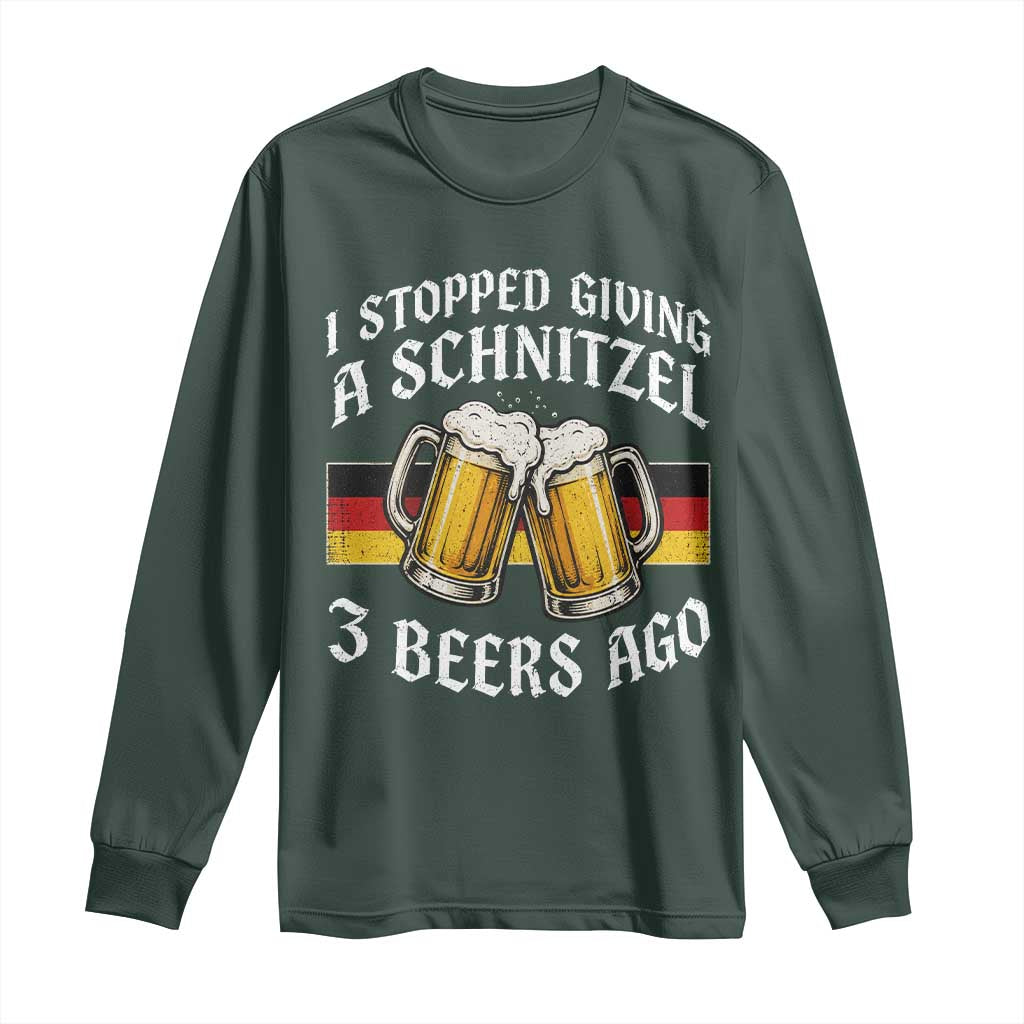 Funny Oktoberfest Beer Drinking Long Sleeve Shirt I Stopped Giving A Schnitzel 3 Beers Ago