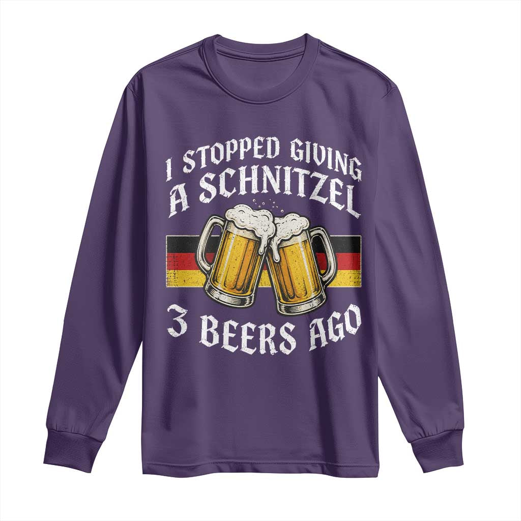Funny Oktoberfest Beer Drinking Long Sleeve Shirt I Stopped Giving A Schnitzel 3 Beers Ago