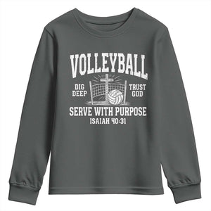 Christian Volleyball Dig Deep Trust God Serve With Purpose Youth Sweatshirt Isaiah 40:31 Bible Verse Faith Sport TS11 Dark Heather Print Your Wear