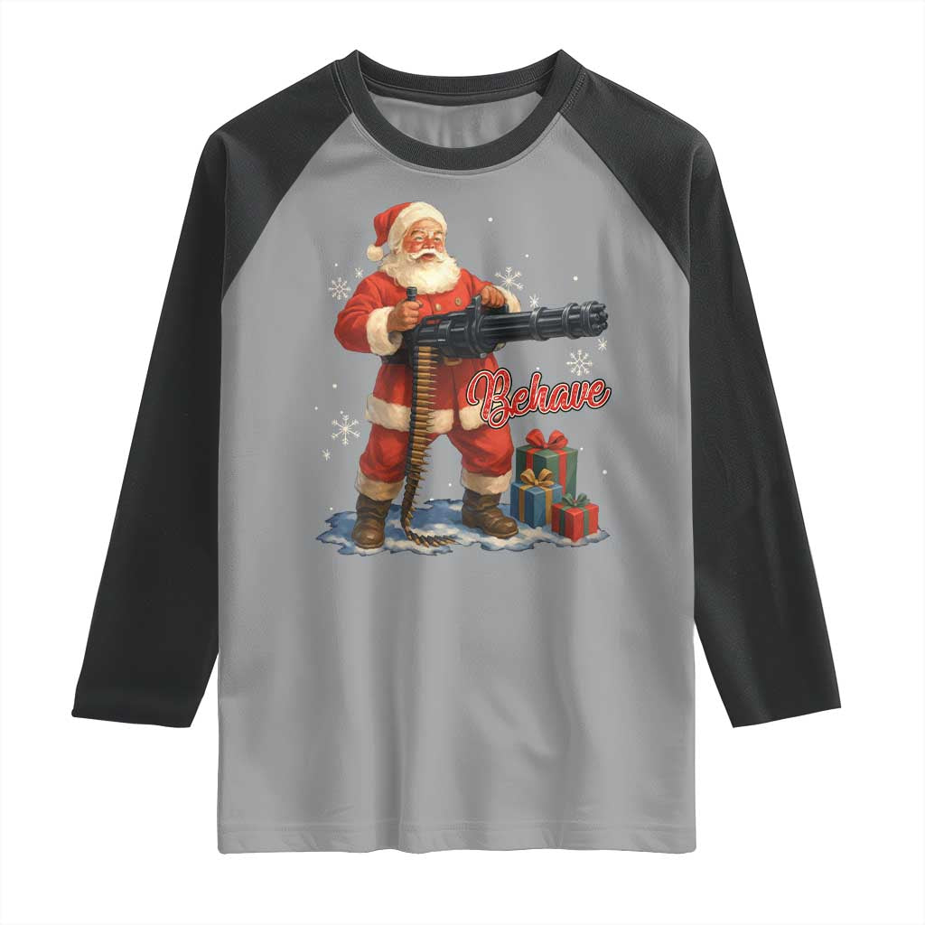 Christmas Santa Machine Gun Raglan Shirt Behave Xmas Gun Lover TS11 Sport Gray Black Print Your Wear