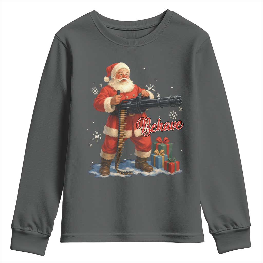 Christmas Santa Machine Gun Youth Sweatshirt Behave Xmas Gun Lover TS11 Dark Heather Print Your Wear