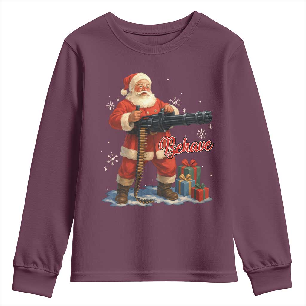 Christmas Santa Machine Gun Youth Sweatshirt Behave Xmas Gun Lover TS11 Maroon Print Your Wear