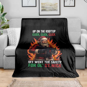 Funny Gun Christmas Throw Blanket Up On The Rooftop Click Click Off Went The Safety For Ol St Nick TS11 Print Your Wear