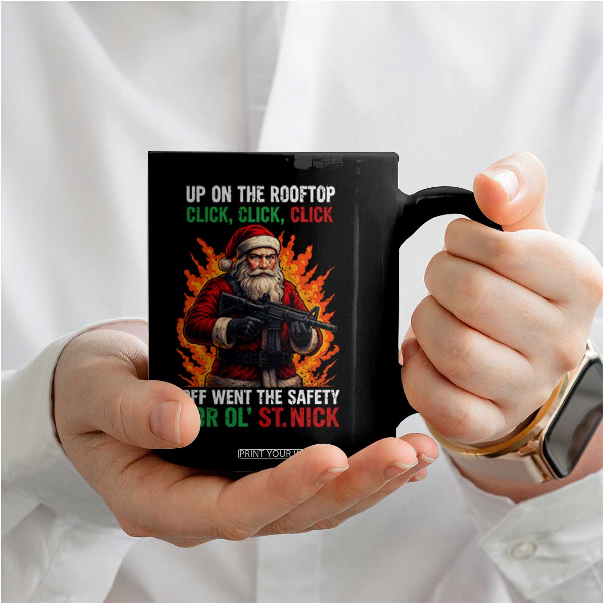Funny Gun Christmas Coffee Mug Up On The Rooftop Click Click Off Went The Safety For Ol St Nick TS11 Print Your Wear
