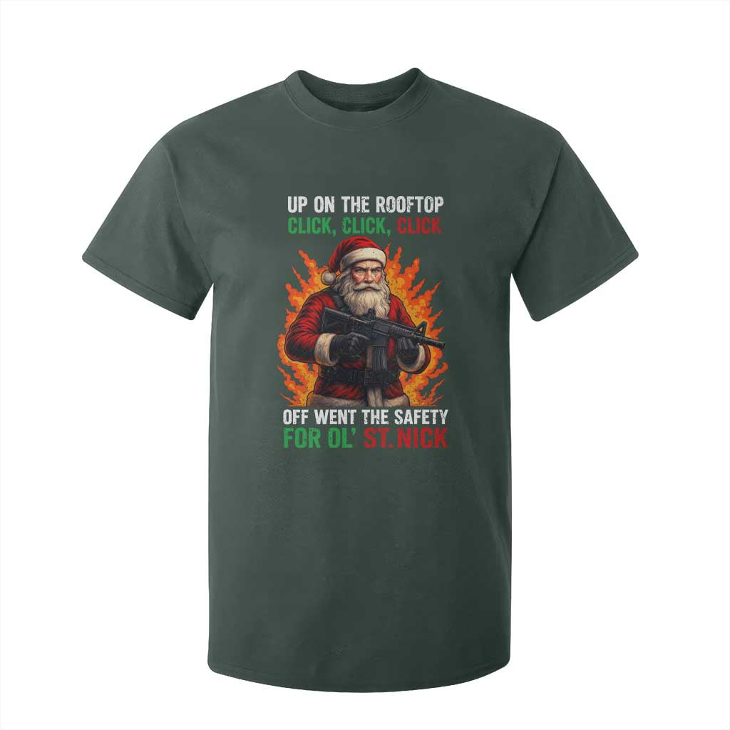 Funny Gun Christmas T Shirt For Kid Up On The Rooftop Click Click Off Went The Safety For Ol St Nick TS11 Dark Forest Green Print Your Wear