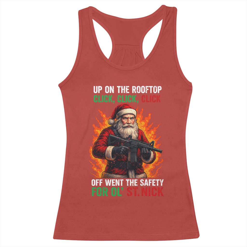 Funny Gun Christmas Racerback Tank Top Up On The Rooftop Click Click Off Went The Safety For Ol St Nick TS11 Red Print Your Wear