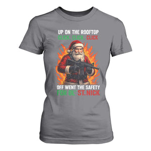 Funny Gun Christmas T Shirt For Women Up On The Rooftop Click Click Off Went The Safety For Ol St Nick TS11 Charcoal Print Your Wear
