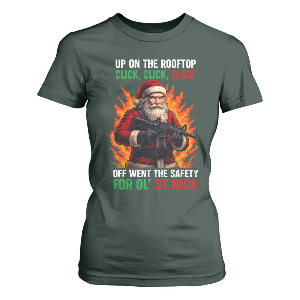 Funny Gun Christmas T Shirt For Women Up On The Rooftop Click Click Off Went The Safety For Ol St Nick TS11 Dark Forest Green Print Your Wear