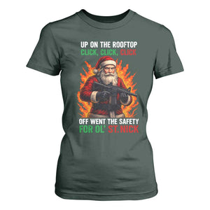 Funny Gun Christmas T Shirt For Women Up On The Rooftop Click Click Off Went The Safety For Ol St Nick TS11 Dark Forest Green Print Your Wear