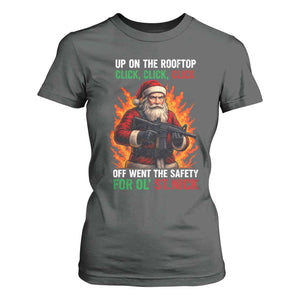 Funny Gun Christmas T Shirt For Women Up On The Rooftop Click Click Off Went The Safety For Ol St Nick TS11 Dark Heather Print Your Wear