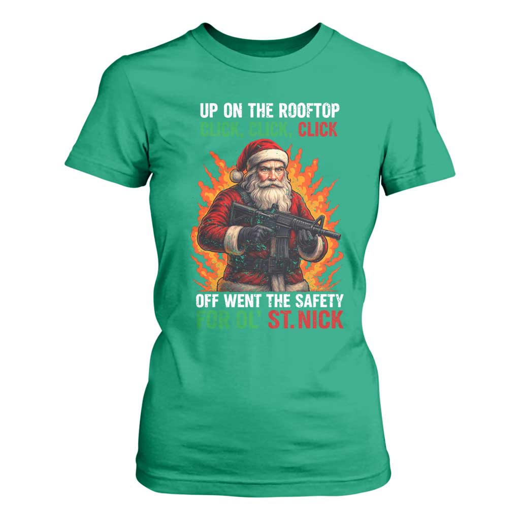 Funny Gun Christmas T Shirt For Women Up On The Rooftop Click Click Off Went The Safety For Ol St Nick TS11 Irish Green Print Your Wear