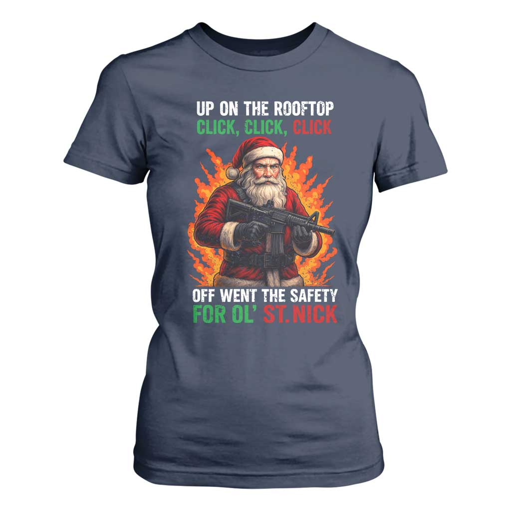 Funny Gun Christmas T Shirt For Women Up On The Rooftop Click Click Off Went The Safety For Ol St Nick TS11 Navy Print Your Wear