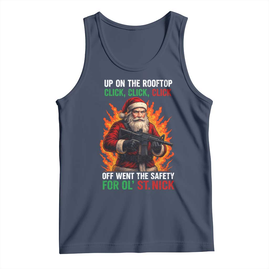 Funny Gun Christmas Tank Top Up On The Rooftop Click Click Off Went The Safety For Ol St Nick TS11 Navy Print Your Wear