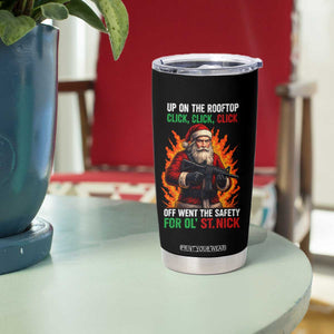 Funny Gun Christmas Tumbler Cup Up On The Rooftop Click Click Off Went The Safety For Ol St Nick TS11 Print Your Wear