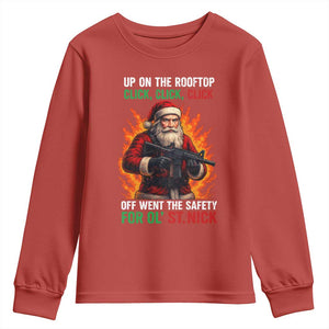 Funny Gun Christmas Youth Sweatshirt Up On The Rooftop Click Click Off Went The Safety For Ol St Nick TS11 Red Print Your Wear