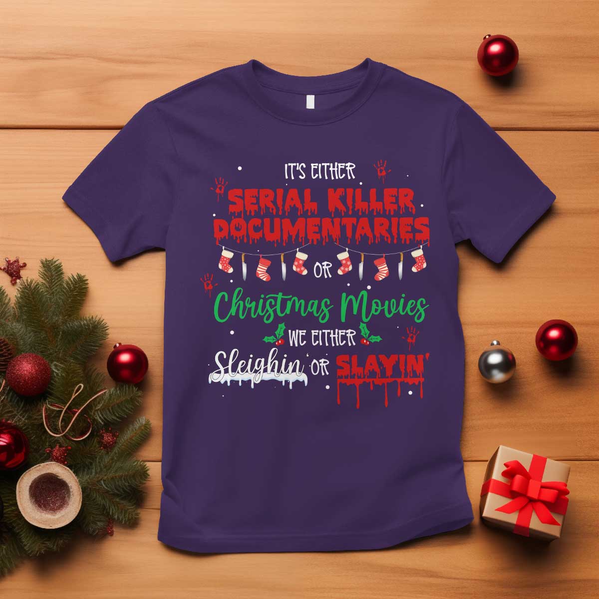 Christmas Criminal Podcast Lover T Shirt It's Either Serial Killer Documentaries Or Christmas Movie TS11 Purple Print Your Wear