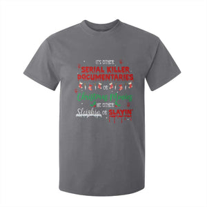 Christmas Criminal Podcast Lover T Shirt For Kid It's Either Serial Killer Documentaries Or Christmas Movie TS11 Charcoal Print Your Wear