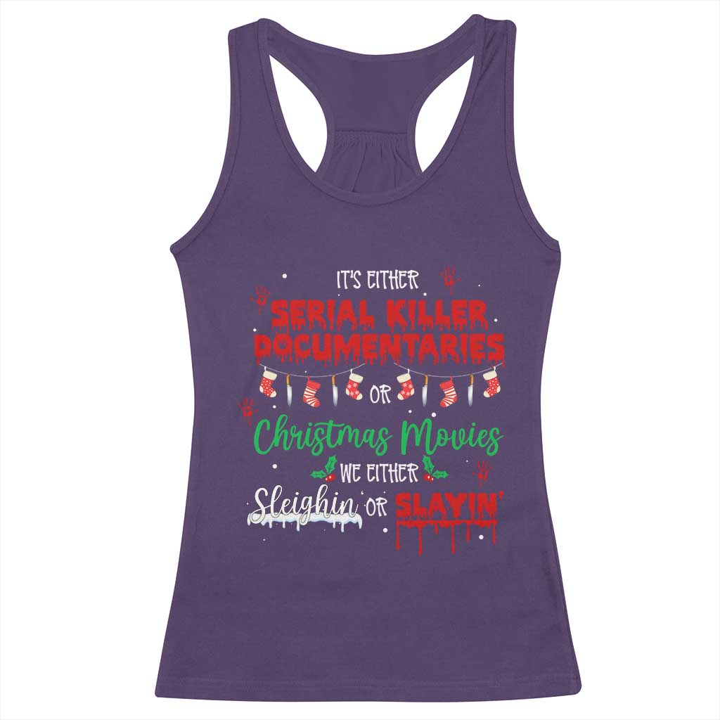 Christmas Criminal Podcast Lover Racerback Tank Top It's Either Serial Killer Documentaries Or Christmas Movie TS11 Purple Print Your Wear