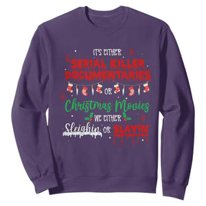 Christmas Criminal Podcast Lover Sweatshirt It's Either Serial Killer Documentaries Or Christmas Movie TS11 Purple Print Your Wear