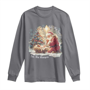 Christian Christmas Long Sleeve Shirt Jesus I Am The Reason Santa I Am The Season TS11 Charcoal Print Your Wear