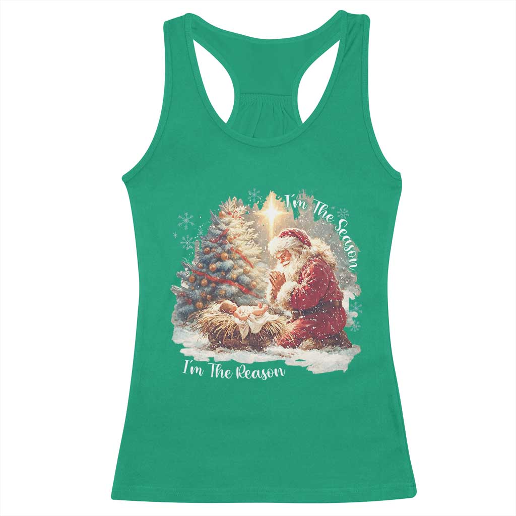 Christian Christmas Racerback Tank Top Jesus I Am The Reason Santa I Am The Season TS11 Irish Green Print Your Wear