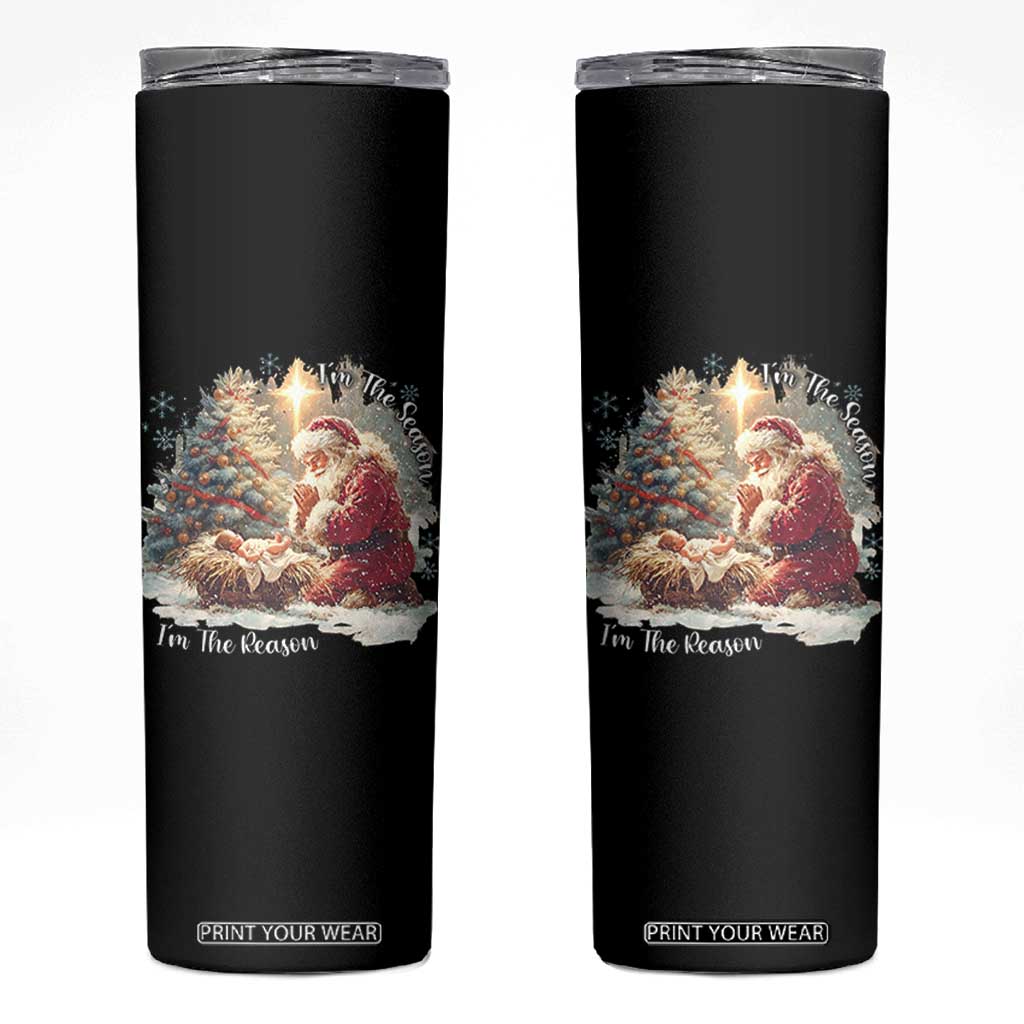 Christian Christmas Skinny Tumbler Jesus I Am The Reason Santa I Am The Season TS11 Black Print Your Wear