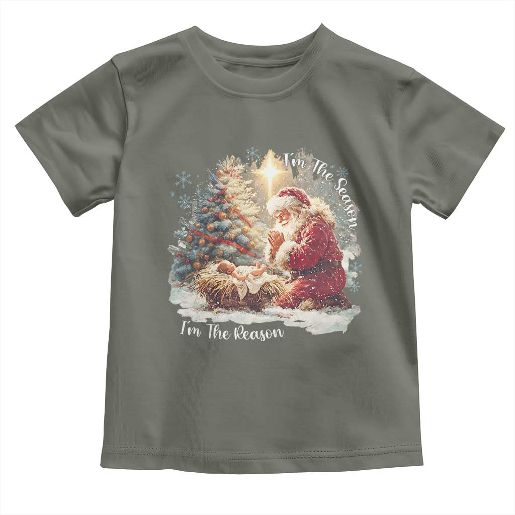 Christian Christmas Toddler T Shirt Jesus I Am The Reason Santa I Am The Season TS11 Military Green Print Your Wear