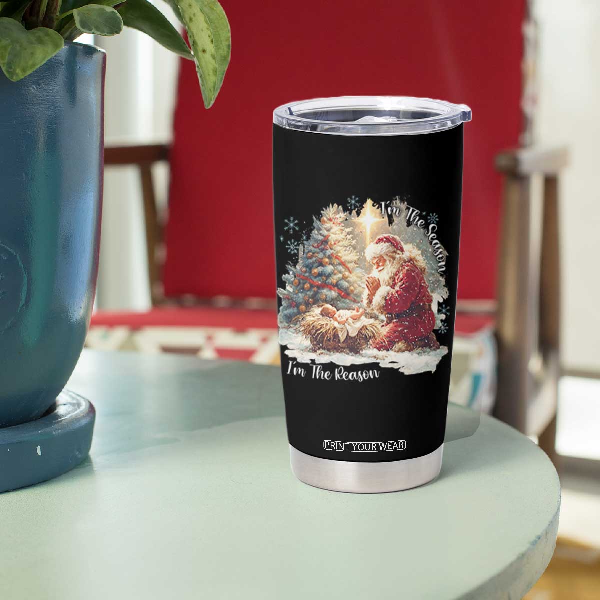 Christian Christmas Tumbler Cup Jesus I Am The Reason Santa I Am The Season TS11 Print Your Wear