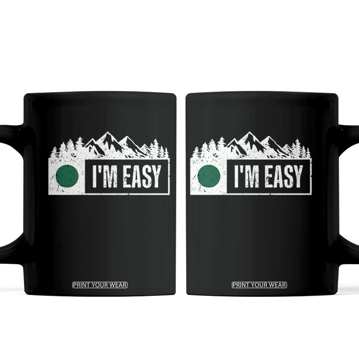 Funny Snowboard Ski Coffee Mug I'm Easy Mountain Sign Retro Vintage TS11 Black Print Your Wear