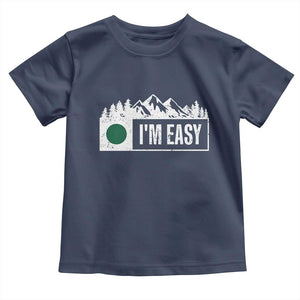 Funny Snowboard Ski Toddler T Shirt I'm Easy Mountain Sign Retro Vintage TS11 Navy Print Your Wear