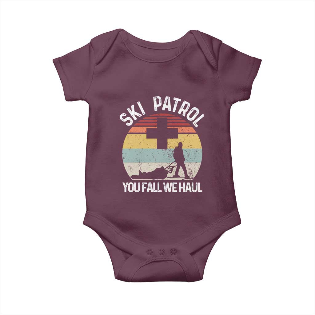 Ski Patrol You Fall We Haul Baby Onesie Funny Skiing Skier Winter Sport TS11 Maroon Print Your Wear