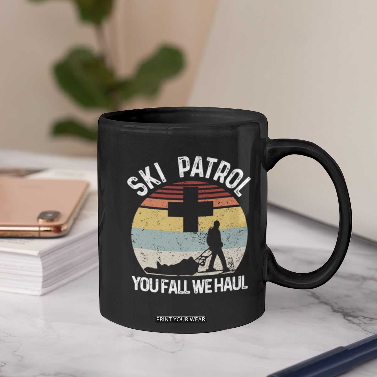 Ski Patrol You Fall We Haul Coffee Mug Funny Skiing Skier Winter Sport TS11 Print Your Wear