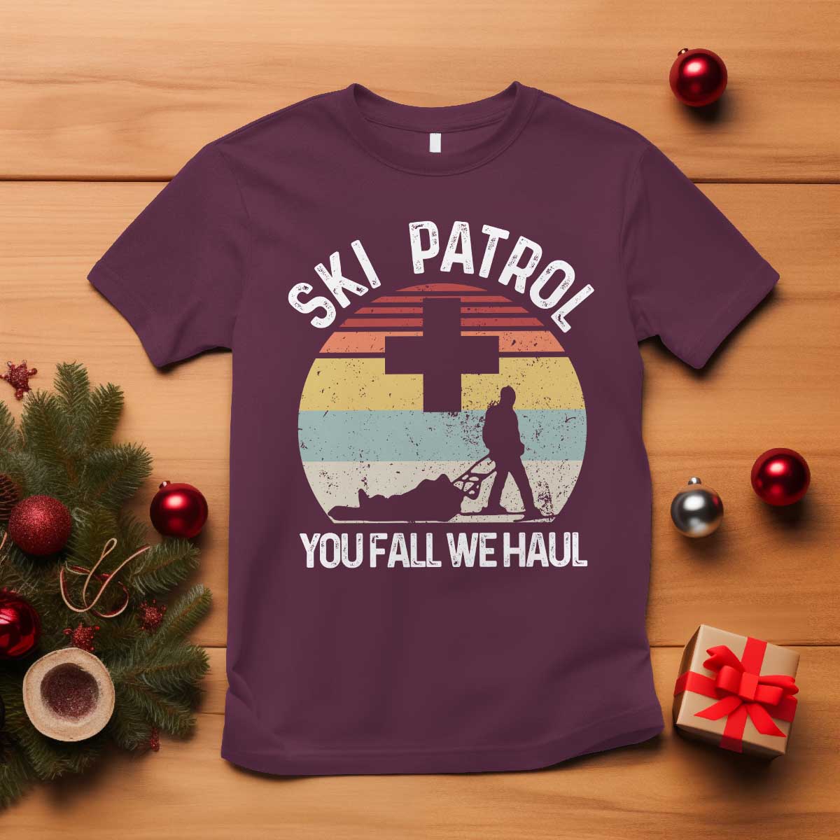 Ski Patrol You Fall We Haul T Shirt Funny Skiing Skier Winter Sport TS11 Maroon Print Your Wear