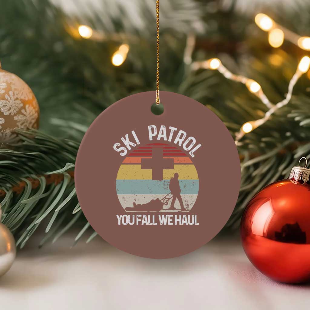 Ski Patrol You Fall We Haul Ceramic Ornament Funny Skiing Skier Winter Sport TS11 1pc Mocha Print Your Wear